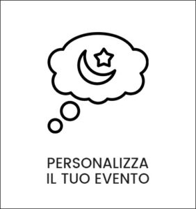 personalizza il tuo evento